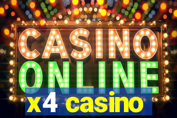 x4 casino